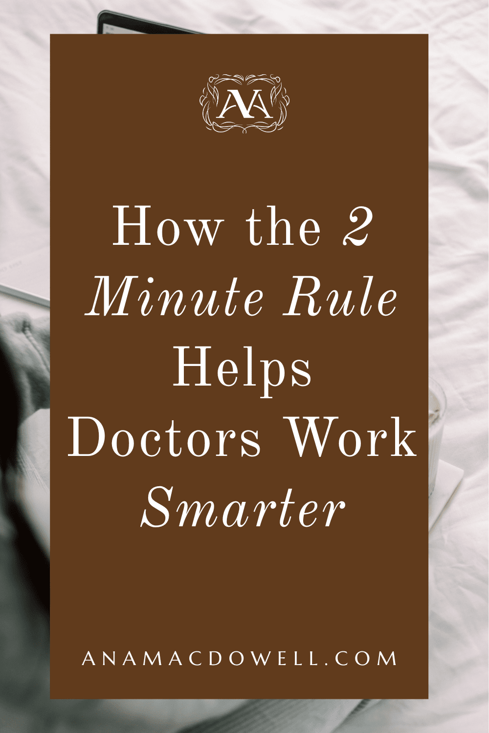 Always putting off small tasks? Discover how the 2 minute rule helps doctors beat procrastination, get more done fast, and free up mental space for what matters. #2MinuteRule #DoctorLife #PhysicianWellness #WorkLifeBalance #ProductivityTips