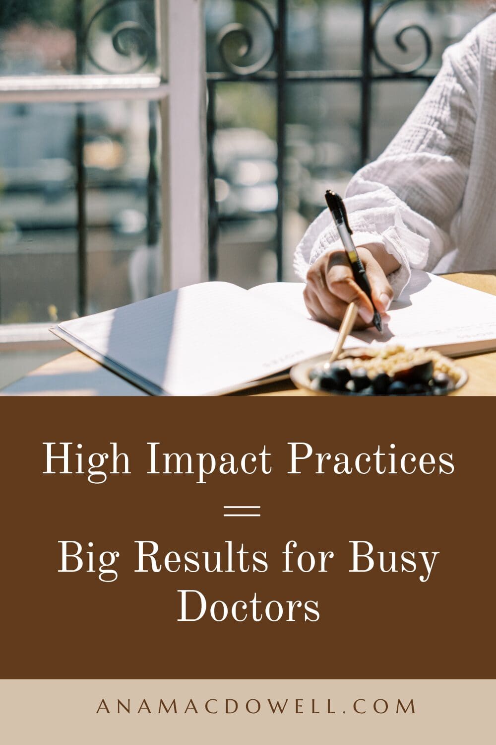 Working harder but not seeing results? Learn 5 high impact practices for doctors that save time, boost productivity, and create big results fast. #HighImpactPractices #DoctorLife #PhysicianWellness #WorkLifeBalance #ProductivityTips